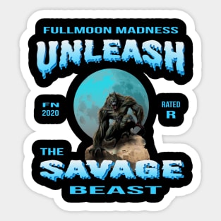 Unleash the Savage Beast II Sticker